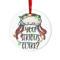 You Serious Clack? Glass Hanging Ornament